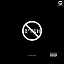Bitch Bad专辑