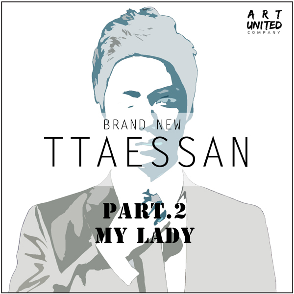Brand New 'Ttaessan' Part.2