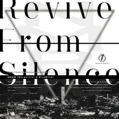 Revive From Silence (Silent Xords 2nd Anniversary)