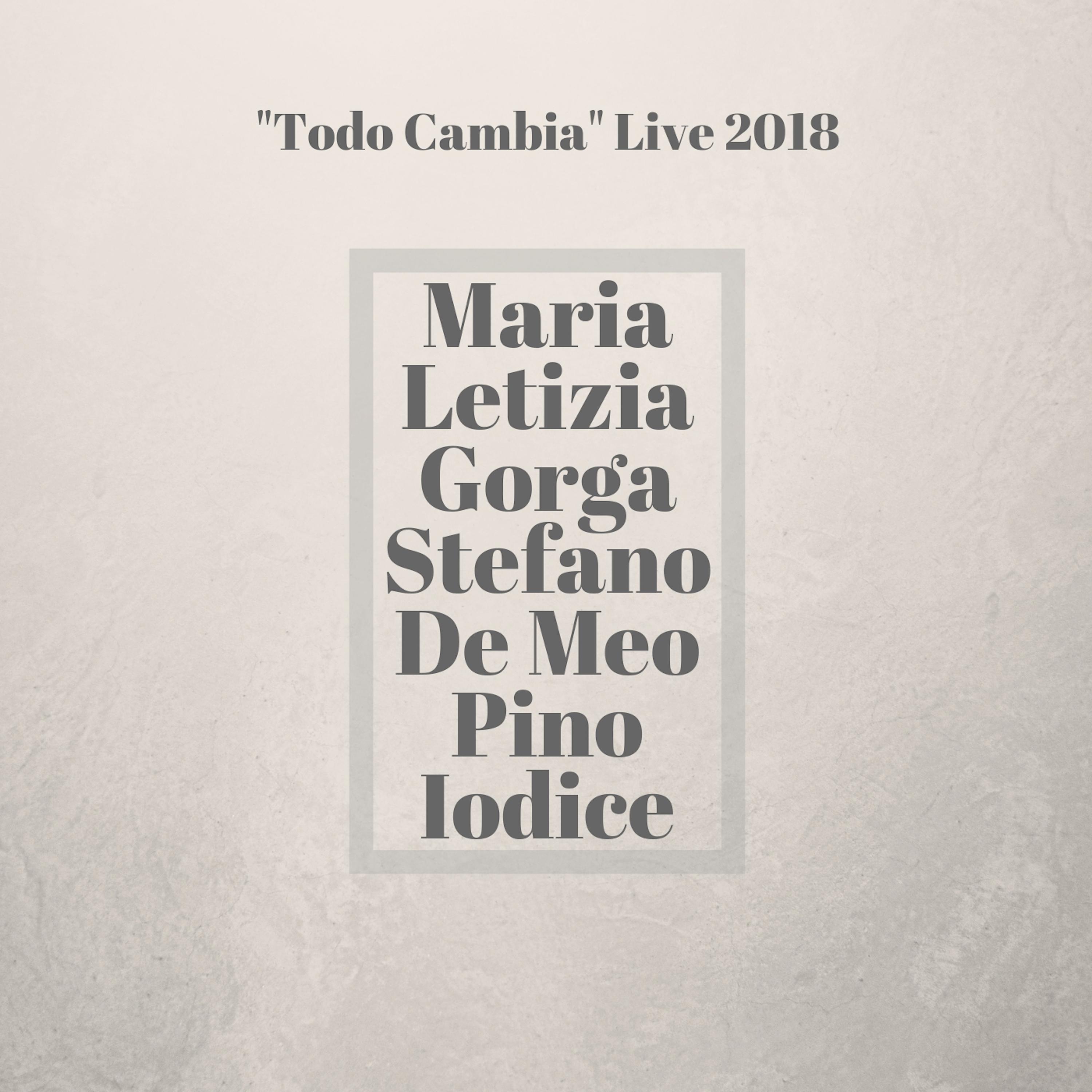 Todo Cambia Live 2018