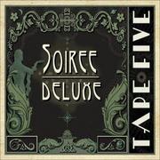 Soiree Deluxe