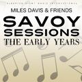 The Early Years - Savoy Sessions
