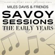 The Early Years - Savoy Sessions