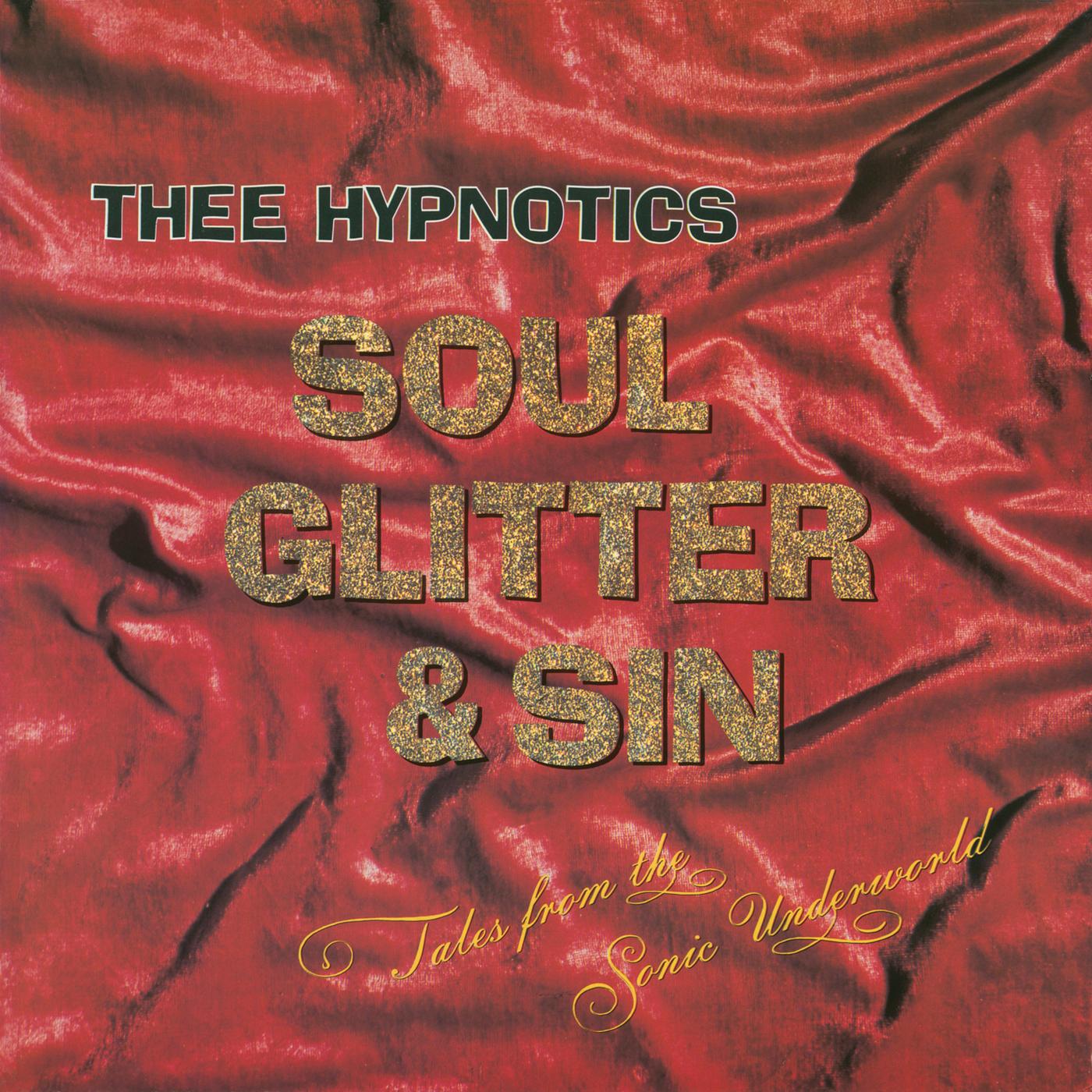 Soul, Glitter & Sin (Remastered)