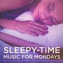 Sleepy-Time Music for Mondays专辑