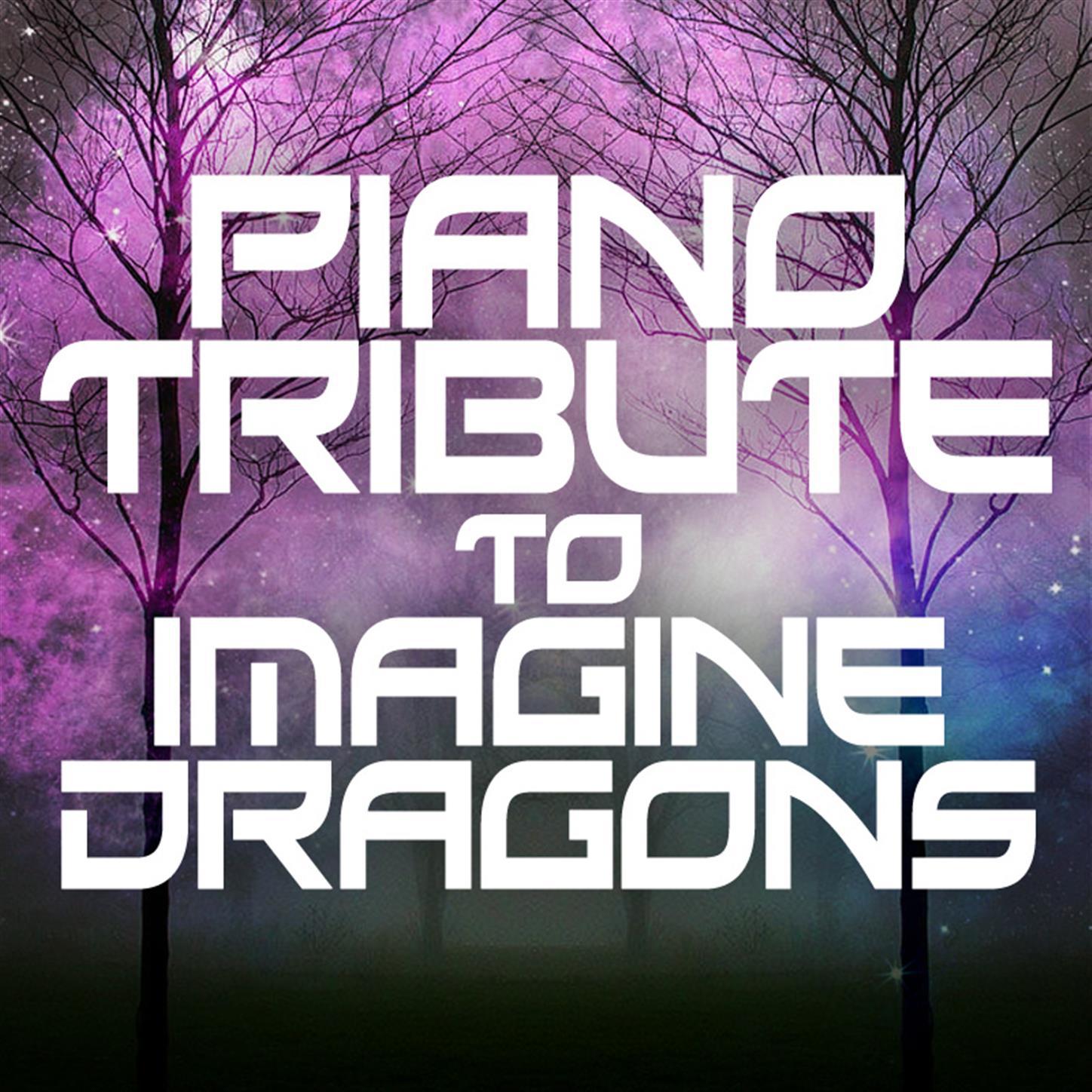 Piano Tribute to Imagine Dragons专辑