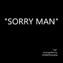 SORRY MAN专辑
