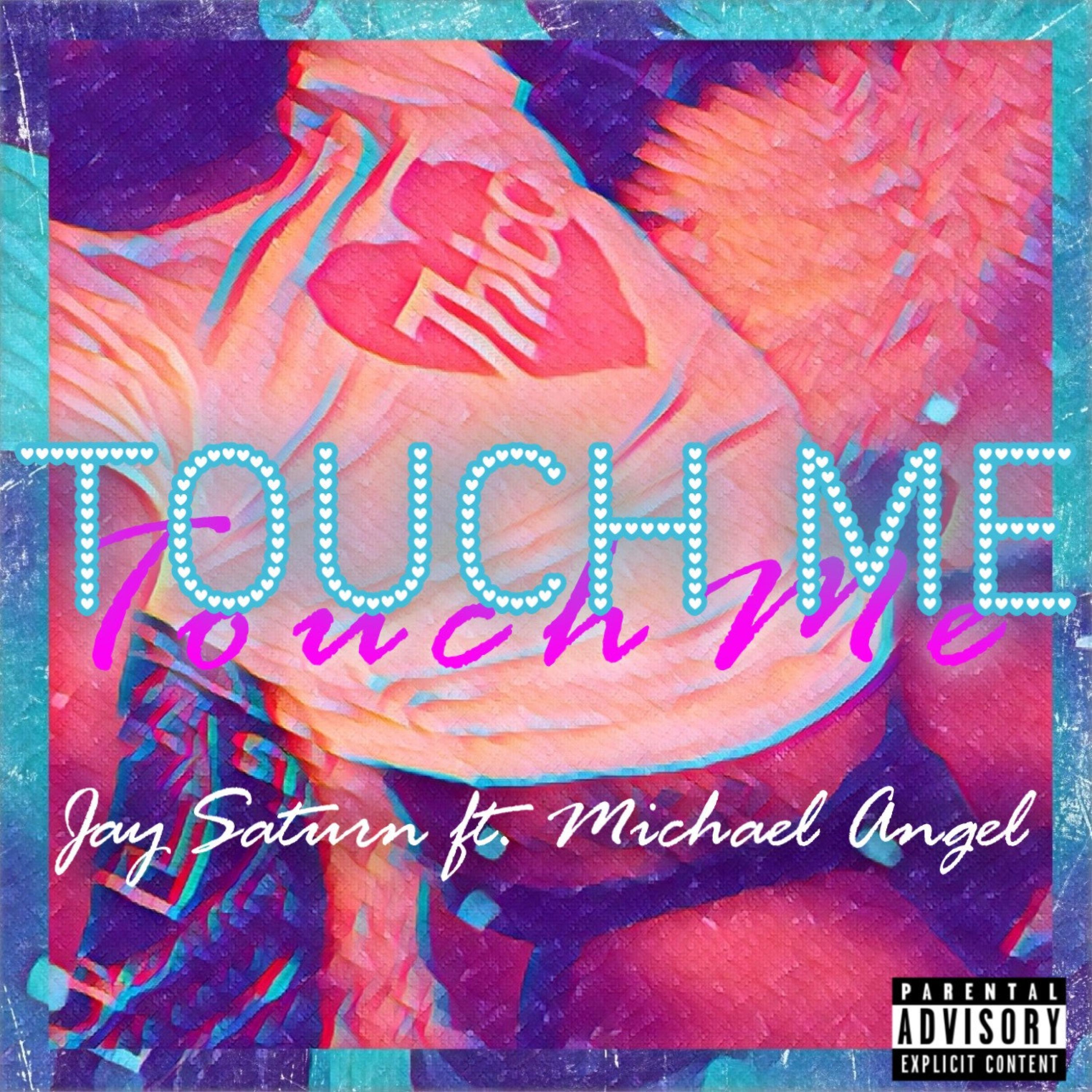 Touch Me (feat. Michael Angel)