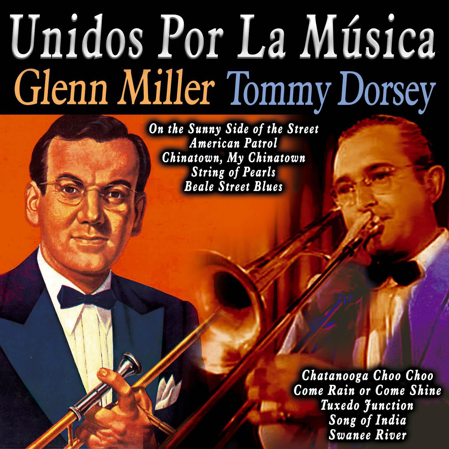 Unidos por la Música: Glenn Miller & Tommy Dorsey专辑