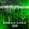 DJ MENOR DA Z.O - Automotivo Especializado