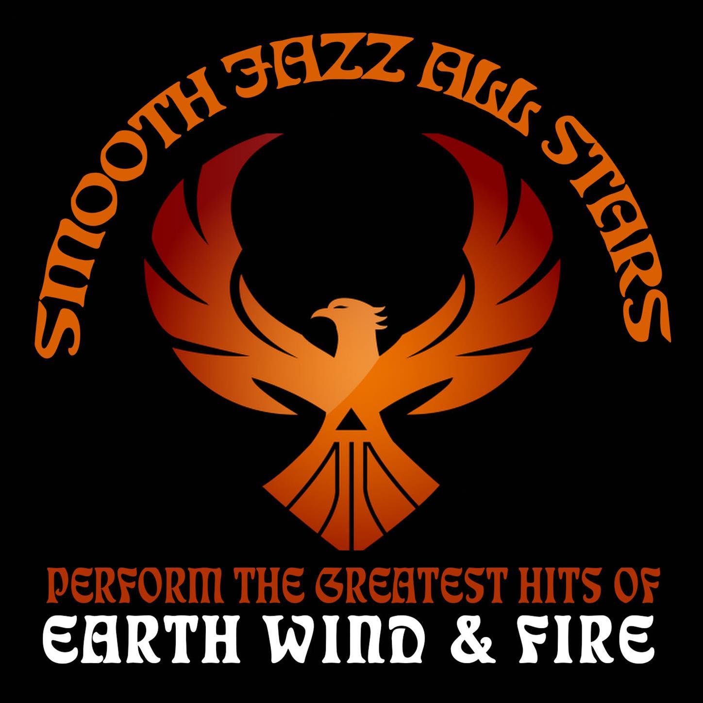 Smooth Jazz All Stars Perform the Greatest Hits of Earth Wind and Fire