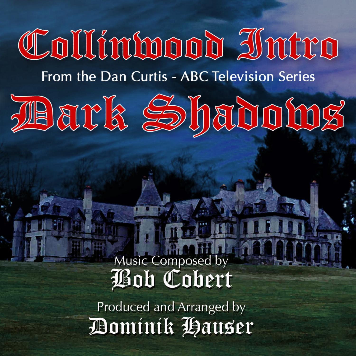 Dark Shadows - "Collinwood" - from the TV Series (Robert Cobert)专辑