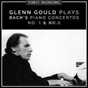 Finest Recordings - Glenn Gould Plays Bach's Piano Concertos No. 1 & No. 5专辑