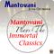 Mantovani Plays The Immortal Classics专辑