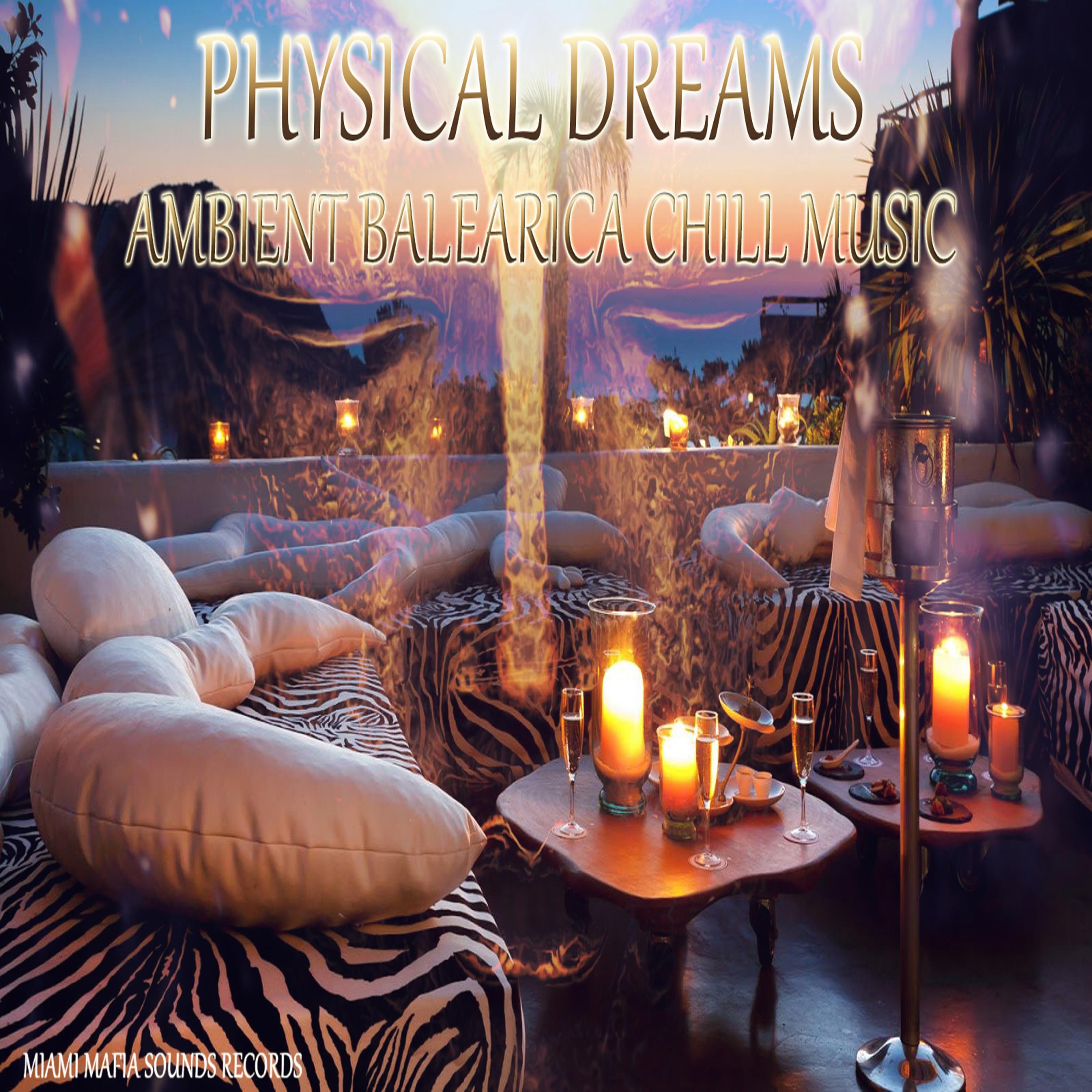 Ambient Balearica Chill Music