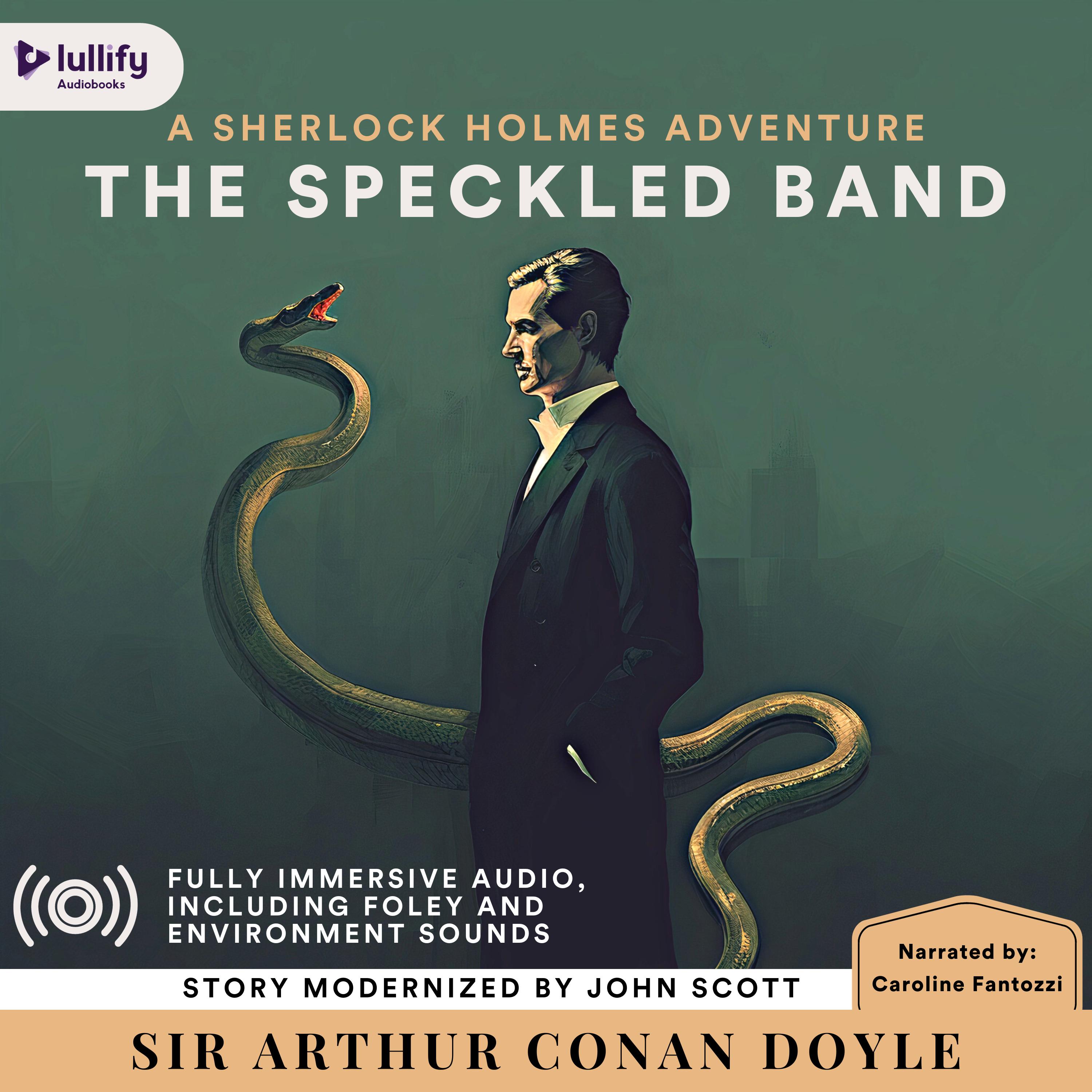 Sherlock Holmes: The Adventure of the Speckled Band (A Modernization)