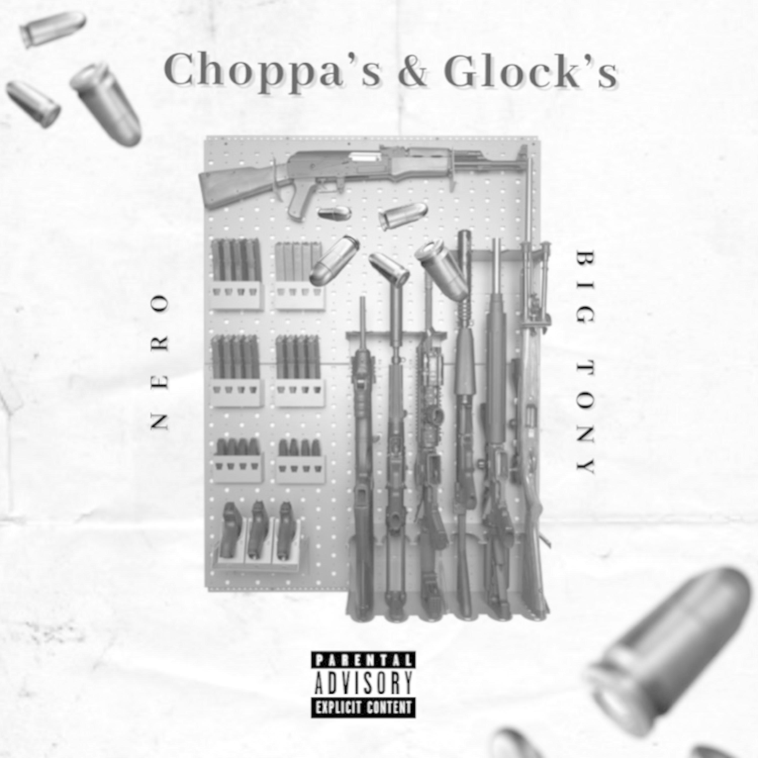 Choppa's & Glock's (feat. Big Tony)