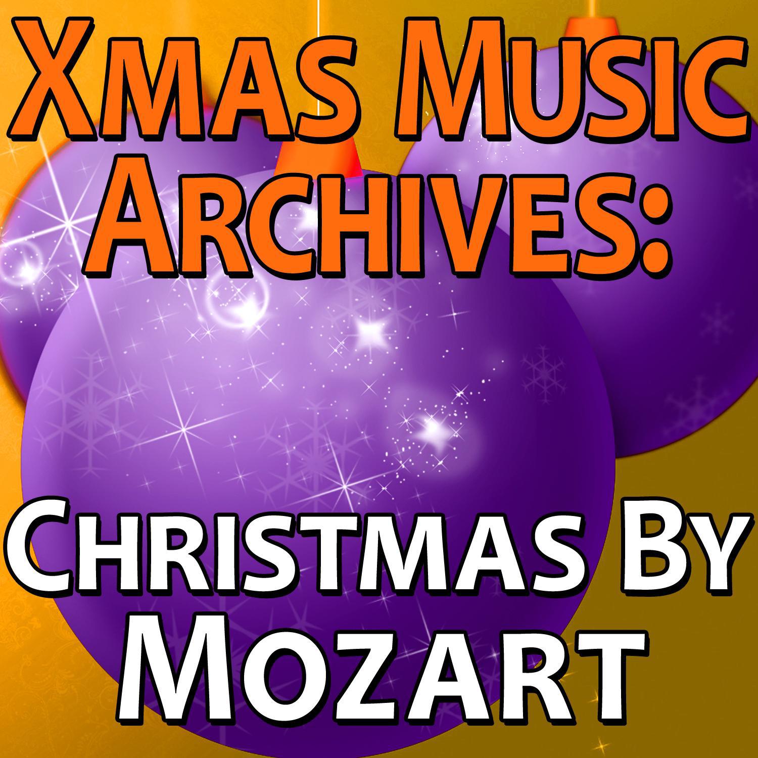 Xmas Music Archives: Christmas By Mozart专辑