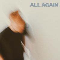 All Again