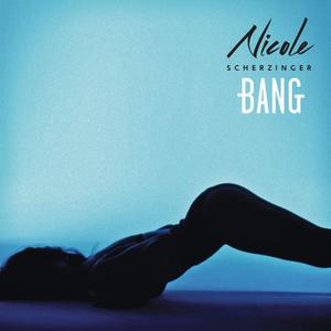 Nicole Scherzinger - Bang （升7半音）