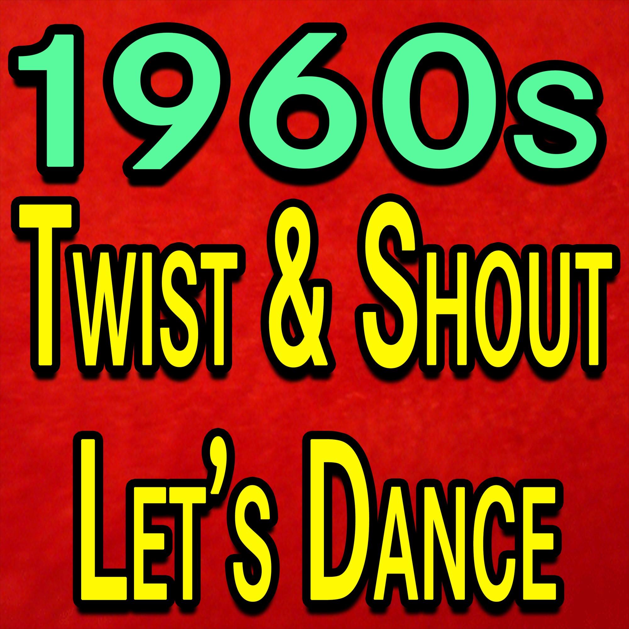 1960s Twist And Shout Let's Dance