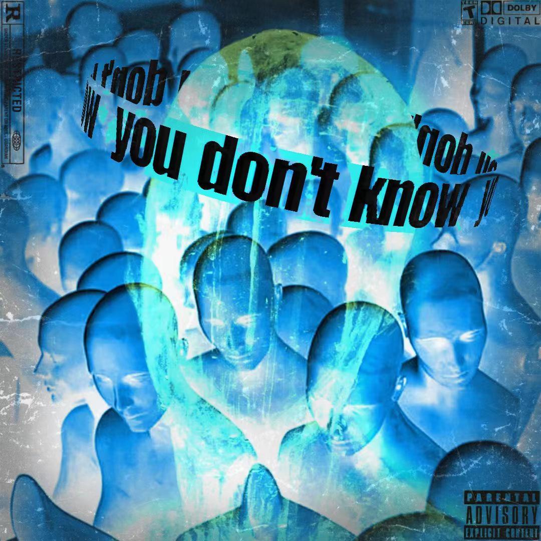 YOUDONTKNOW