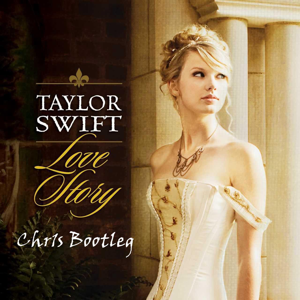 Taylor Swift - Love Story (Chr1s Bootleg)