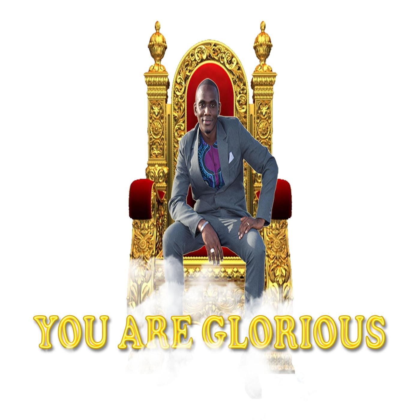 You Are Glorious