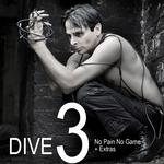 DIVE 3: No Pain No Game + Extras专辑