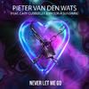 Pieter van den Wats - Never Let Me Go (feat. Gary Cubberley & Viktoria Sunshine)