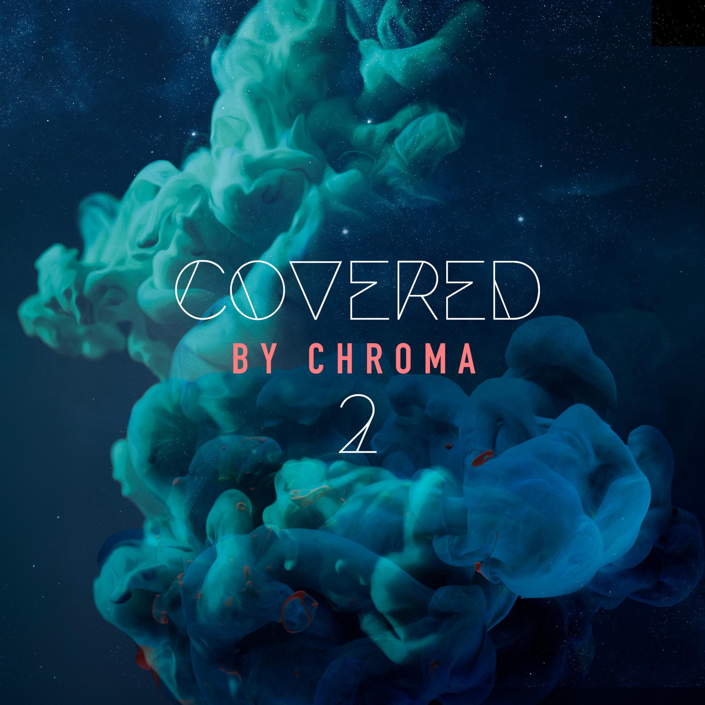 Covered by Chroma 2专辑