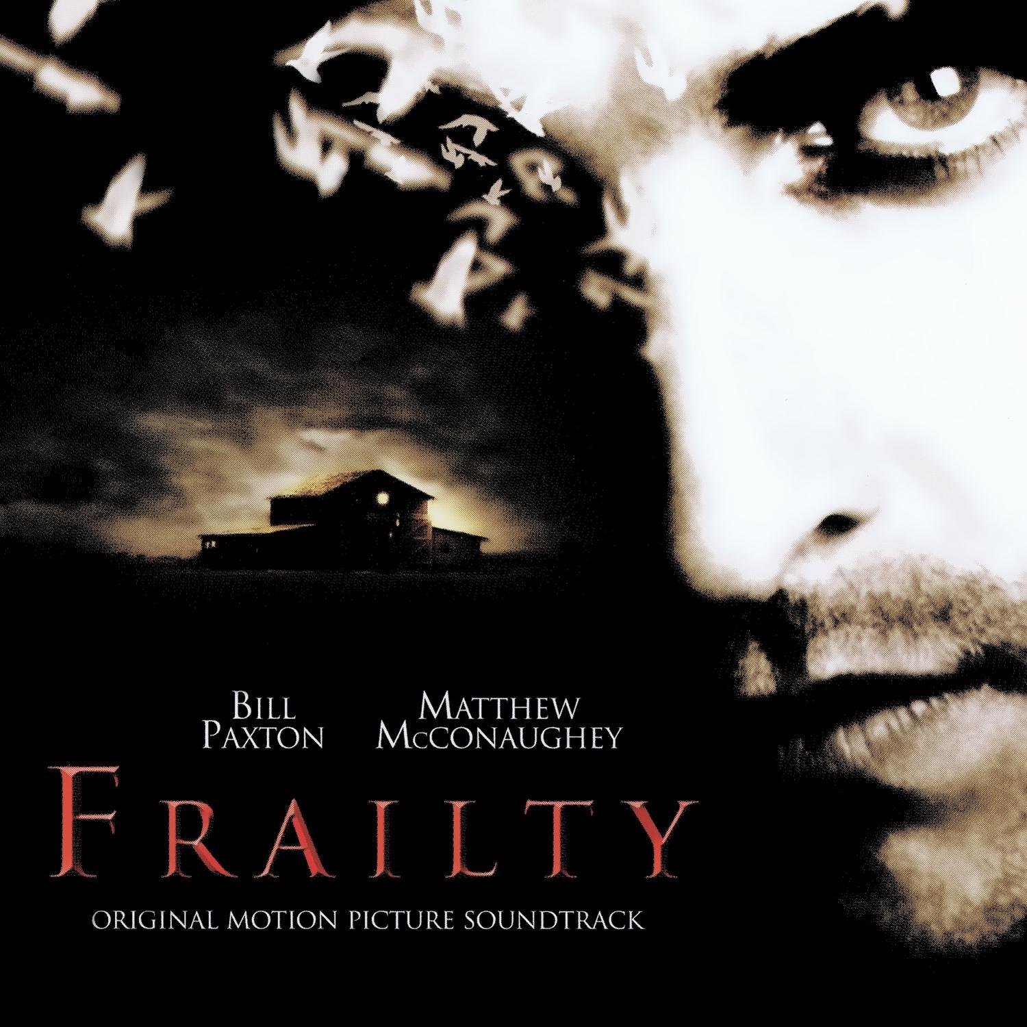 Frailty (Original Motion Picture Soundtrack) [Digitally Remastered]专辑