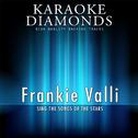 Frankie Valli : The Best Songs (Karaoke Version)专辑