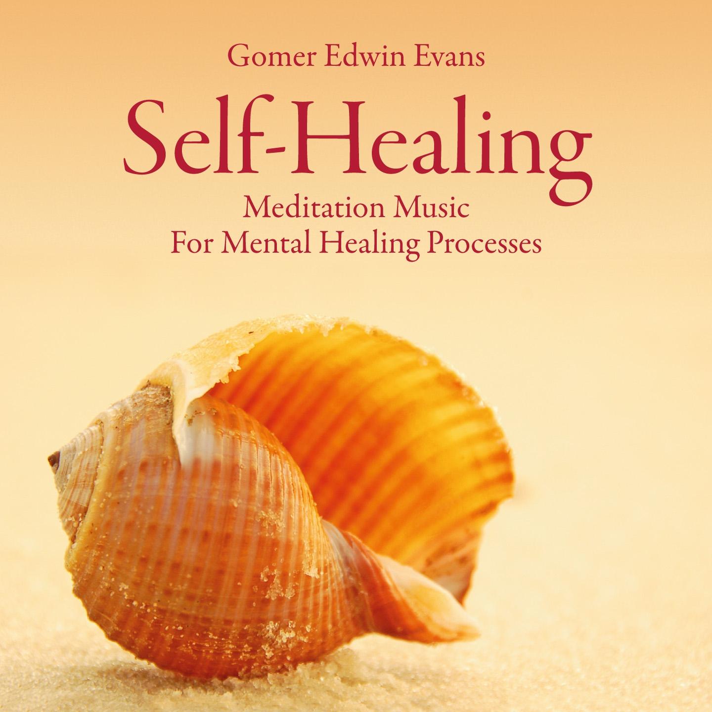 Self-Healing: Meditation Music for Mental Healing Processes专辑