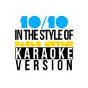 10/10 (In the Style of Paolo Nutini) [Karaoke Version] - Single专辑