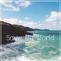 Save My World专辑