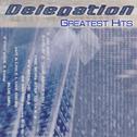 Delegation (Greatest Hits)专辑