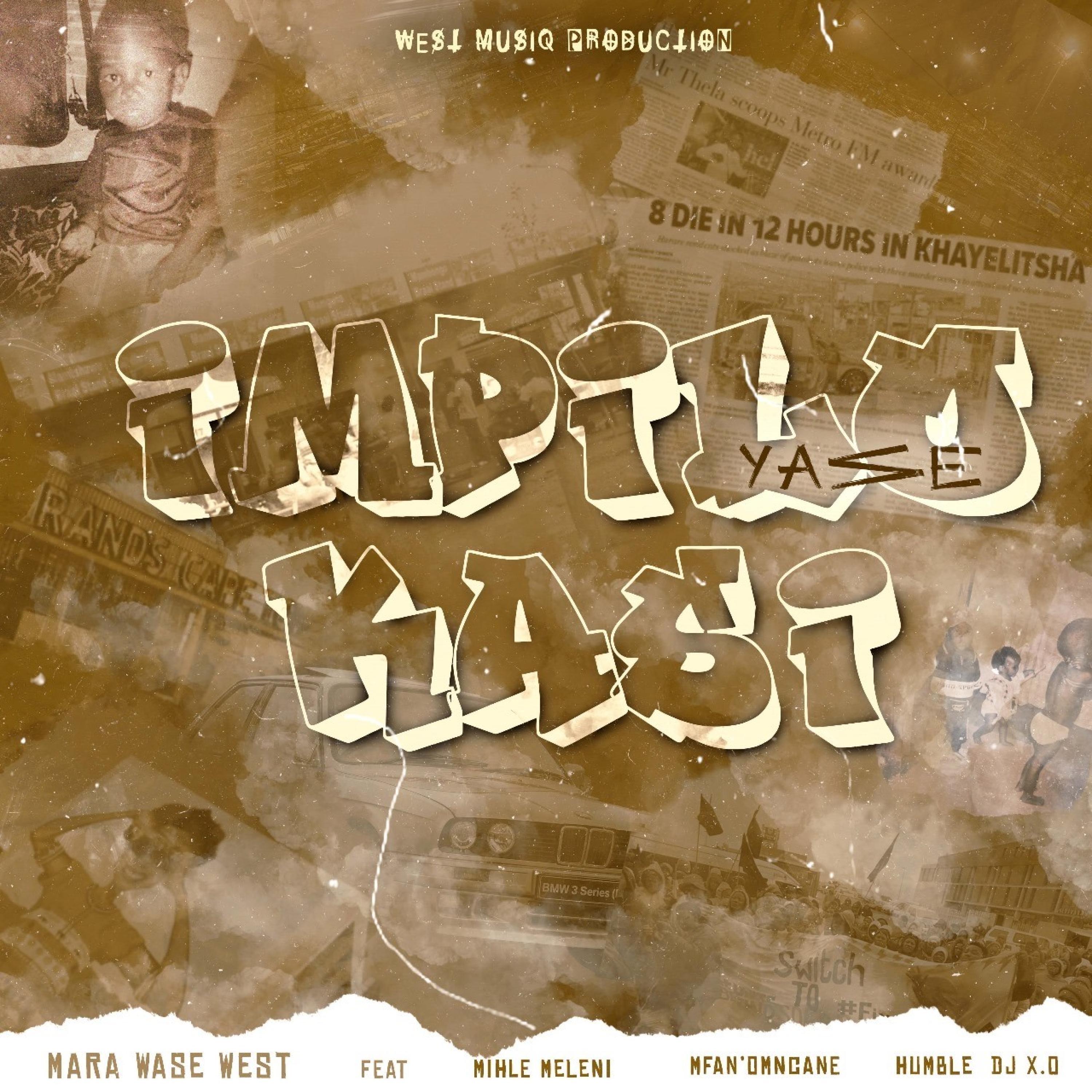Impilo Yase Kasi (feat. Mihle Meleni, Mfan’Omncane, Humble & DJ X.O)