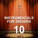 Instrumentals for Singers 10