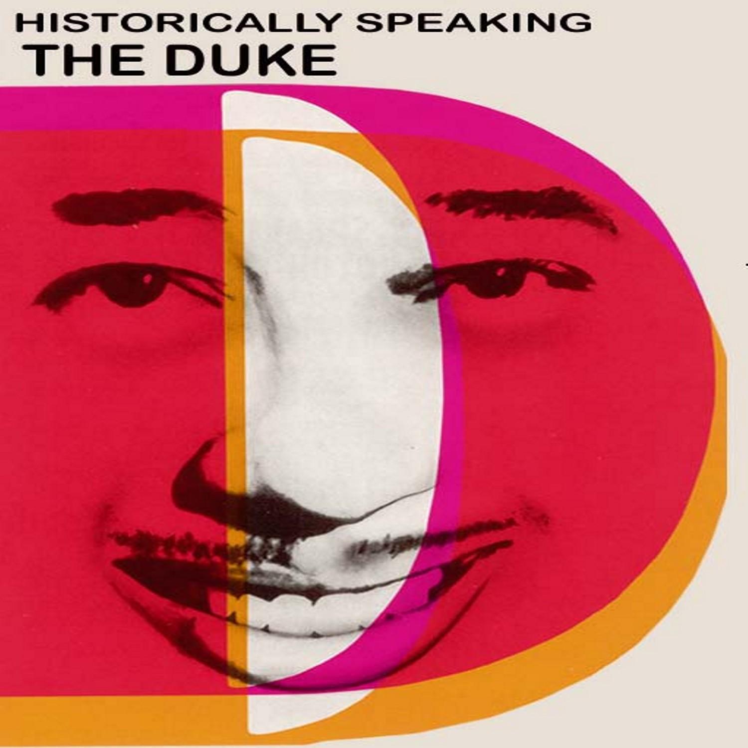 Historically Speaking - The Duke