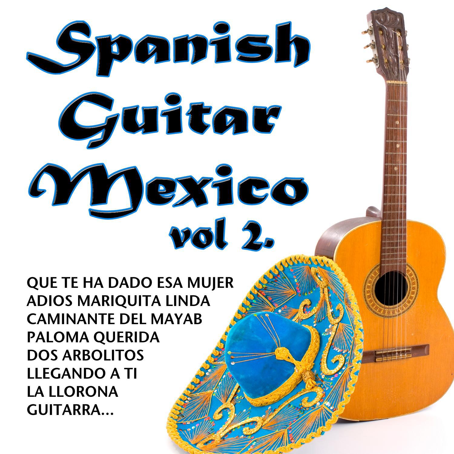 Spanish Guitar Mexico Vol.2专辑