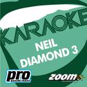 Zoom Karaoke - Neil Diamond 3专辑