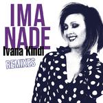 Ima Nade (Remixes)专辑