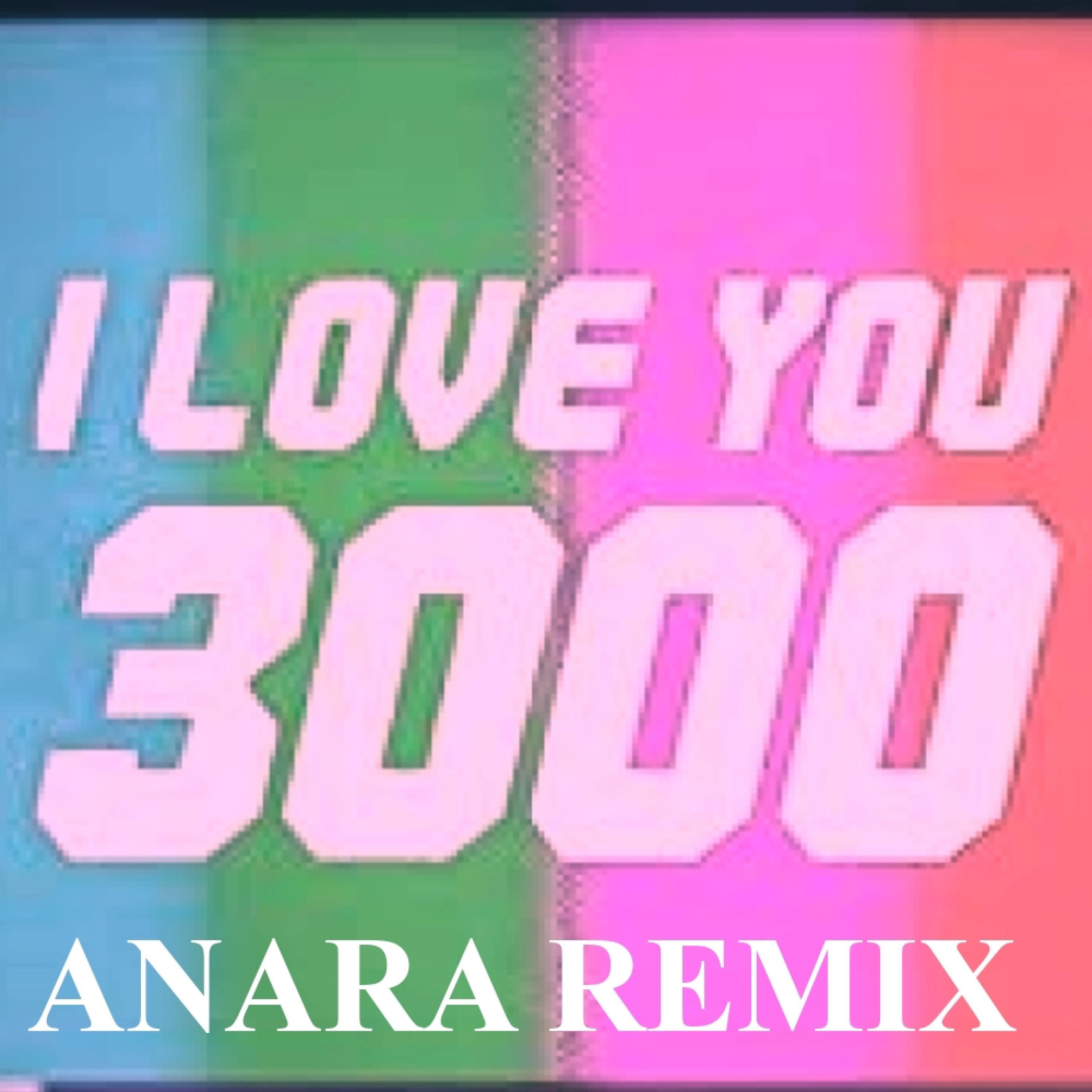 I love you 3000 (Remix)