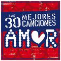 Las 30 Mejores Canciones de Amor专辑