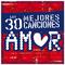 Las 30 Mejores Canciones de Amor专辑