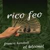 Francis Kendall - Rico Feo