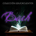 Colección Educacuentos: Bach