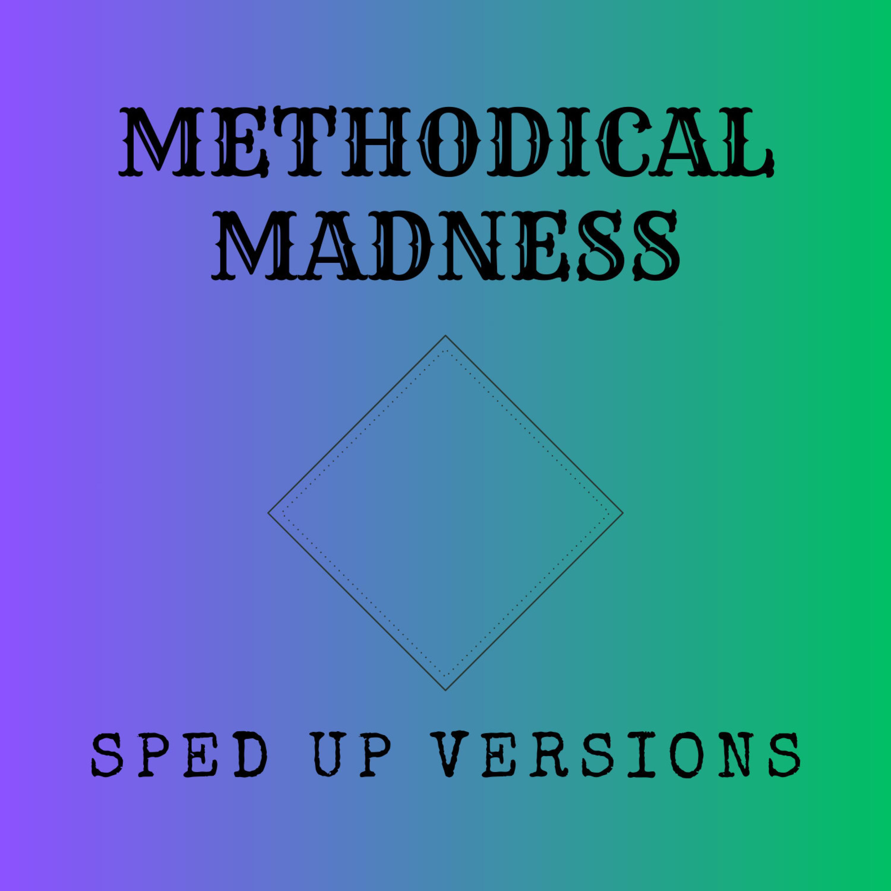 Methodical Madness - blurry vision (feat. Honey-B-Sweet) (Sped Up)