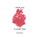 I Hate You,I Love You（Scorpion Remix）专辑